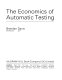 The economics of automatic testing /