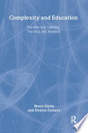 Complexity and education : inquiries into learning, teaching, and research /