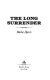 The long surrender /