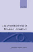 The evidential force of religious experience /