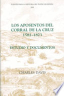 Los aposentos del Corral de la Cruz, 1581-1823 : estudio y documentos /