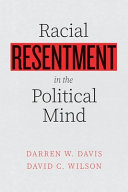 Racial resentment in the political mind /