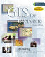 GIS for everyone : exploring your neighborhood and your world with a geographic information system /