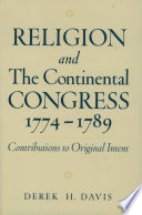 Religion and the Continental Congress, 1774-1789 : contributions to original intent /