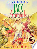 Jack and the animals : an Appalachian folktale /