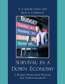 Survival in a down economy : a budget reduction process for superintendents /