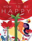 How to be happy /