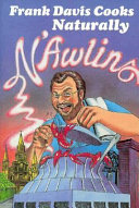 Frank Davis cooks naturally N'Awlins /