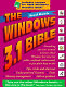 The Windows 3.1 bible /