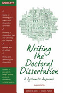 Writing the doctoral dissertation : a systematic approach /