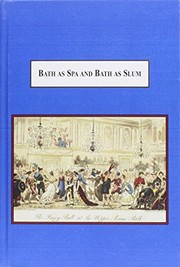 Bath as spa and Bath as slum : the social history of a Victorian city /