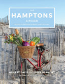 The Hamptons kitchen : seasonal recipes pairing land and sea /