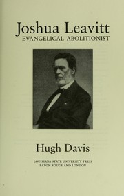 Joshua Leavitt, evangelical abolitionist /