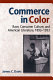 Commerce in color : race, consumer culture, and American literature, 1893-1933 /