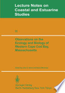 Observations on the Ecology and Biology of Western Cape Cod Bay, Massachusetts /