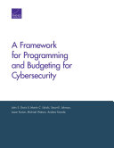 A framework for programming and budgeting for cybersecurity /