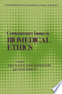 Contemporary Issues in Biomedical Ethics /