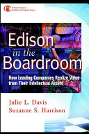 Edison in the boardroom : how leading companies realize value from their intellectual assets /