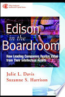 Edison in the boardroom : how leading companies realize value from their intellectual assets /
