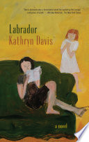 Labrador : a novel /