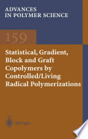 Statistical, gradient, block and graft copolymers by controlled/living radical polymerizations /