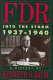 FDR, into the storm, 1937-1940 : a history /