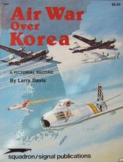 Air war over Korea : a pictorial record /
