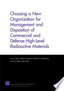 Choosing a new organization for management and disposition of commercial and defense high-level radioactive materials /