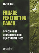 Foliage penetration radar : detection and characterization of objects under trees /
