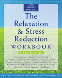 The relaxation & stress reduction workbook /