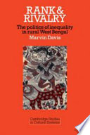 Rank and rivalry : the politics of inequality in rural West Bengal /