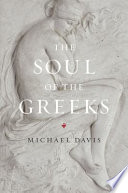 The soul of the Greeks : an inquiry /