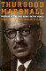 Thurgood Marshall : warrior at the bar, rebel on the bench /