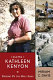 Dame Kathleen Kenyon : digging up the Holy Land /