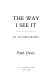 The way I see it : an autobiography /