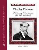 Critical companion to Charles Dickens : a literary reference to his life and work /