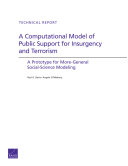 A computational model of public support for insurgency and terrorism : a prototype for more-general social-science modeling /