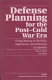 Defense planning for the post-Cold War era : giving meaning to flexibility, adaptiveness, and robustness of capability /