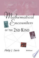 Mathematical Encounters of the Second Kind /
