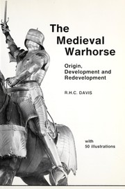The medieval warhorse : origin, development, and redevelopment /