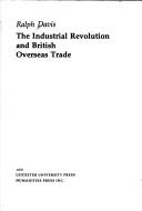 The industrial revolution and British overseas trade /