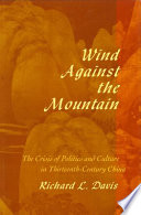 Wind against the mountain : the crisis of politics and culture in thirteenth-century China /