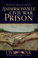Andersonville Civil War Prison /