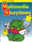 Multimedia storytimes /