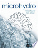 Microhydro : clean power from water /