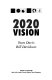 2020 vision /