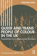 Queer and trans people of colour in the UK : possibilities for intersectional richness /