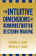 The intuitive dimensions of administrative decision making /