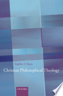 Christian philosophical theology /