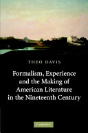 Formalism, experience, and the making of American literature in the nineteenth century /
